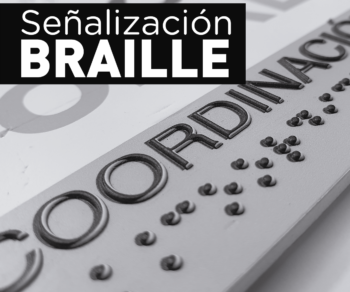 Señalización y rotulación en Braille.
Accesibilidad. Placas. Directorios.